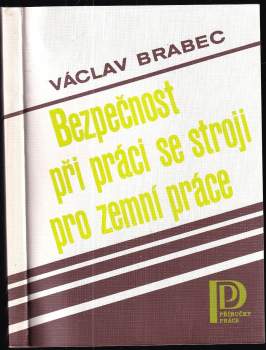 Bezpečnost při práci se stroji pro zemní práce