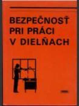 Václav Kučera: Bezpečnost pri práci v dielňach