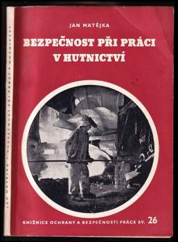 Bezpečnost při práci v hutnictví