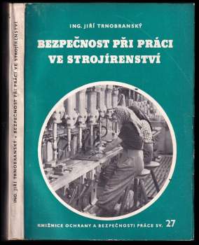 Bezpečnost při práci ve strojírenství