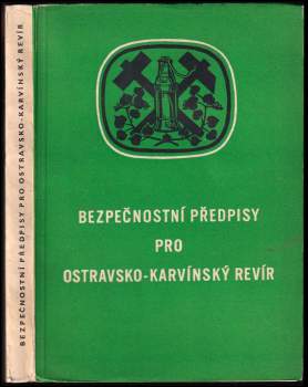Bezpečnostní předpisy pro ostravsko-karvínský revír