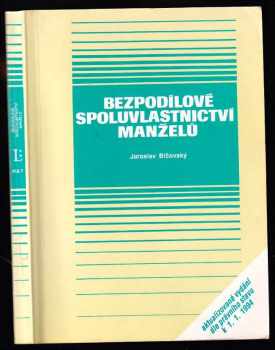 Jaroslav Bičovský: Bezpodílové spoluvlastnictví manželů