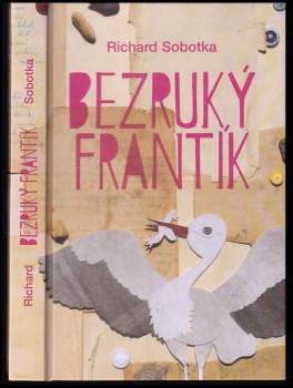 Richard Sobotka: Bezruký Frantík