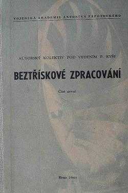 Beztřískové zpracování