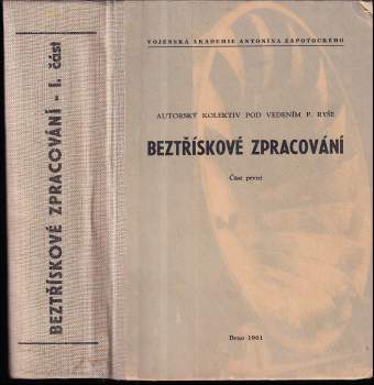 Beztřískové zpracování : 1. slévárenství - I