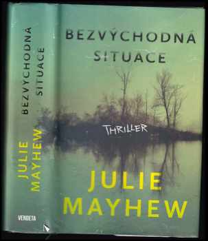 Bezvýchodná situace - Julie Mayhew (2021, Dobrovský s.r.o) - ID: 434090