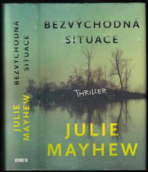 Julie Mayhew: Bezvýchodná situace