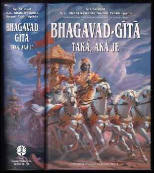 A. Č. Bhaktivédanta Swami Prabhupáda: Bhagavad-Gítá taká, aká je