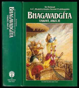 A. Č. Bhaktivédanta Swami Prabhupáda: Bhagavadgíta - taková, jaká je
