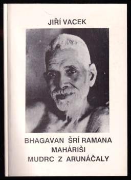 Bhagavan Šrí Ramana Maháriši, mudrc z Arunáčaly