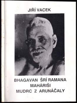 Bhagavan Šrí Ramana Maháriši, mudrc z Arunáčaly