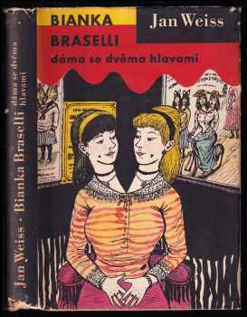 Bianka Braselli, dáma se dvěma hlavami