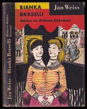 Bianka Braselli, dáma se dvěma hlavami