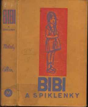 Karin Michaëlis: Bibi a spiklenky