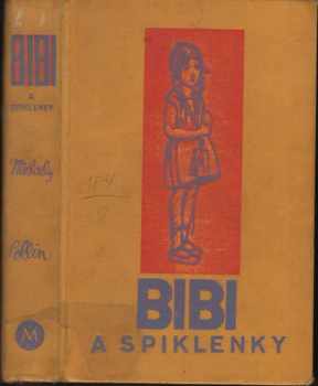 Karin Michaëlis: Bibi a a spiklenky