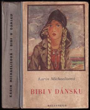 Karin Michaëlis: Bibi v Dánsku