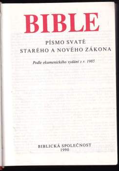 Bible : písmo svaté Starého a Nového zákona