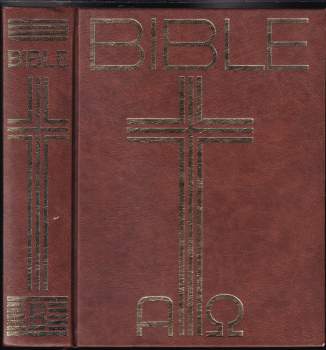 Bible : Písmo svaté Starého a Nového zákona (včetně deuterokanonických knih) : český ekumenický překlad