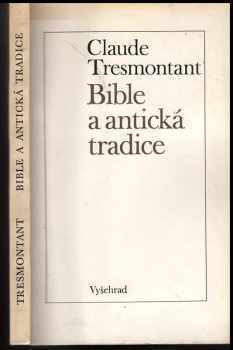 Claude Tresmontant: Bible a antická tradice