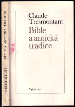 Claude Tresmontant: Bible a antická tradice