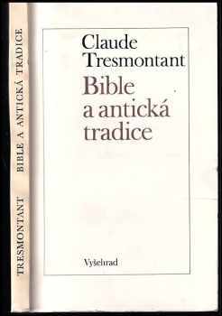 Claude Tresmontant: Bible a antická tradice
