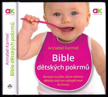 Annabel Karmel: Bible dětských pokrmů