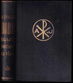 Antonín Špale: Bible, její postavy a děje