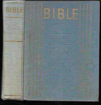 Bible : Písmo svaté Starého a Nového zákona : ekumenický překlad