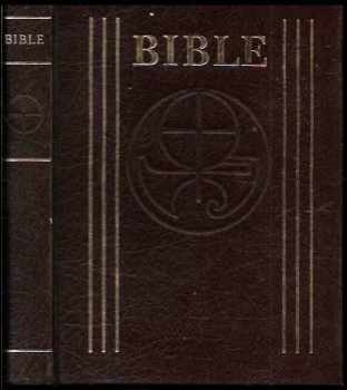 Bible : Písmo svaté Starého i Nového zákona : ekumenický překlad (1984, Ekumenická rada církví v ČSR) - ID: 825008