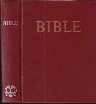 Bible : Písmo svaté Starého a Nového zákona : český ekumenický překlad
