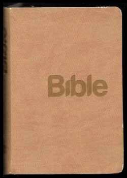 : Bible : překlad 21. století