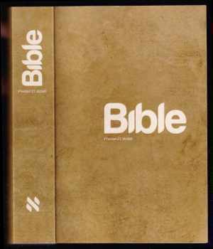 Bible : překlad 21. století