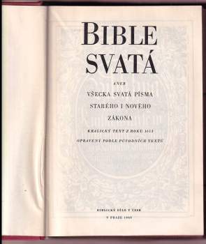 Bible svatá, aneb, Všecka Svatá písma Starého i Nového zákona