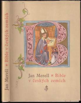 Bible v českých zemích od nejstarších dob do současnosti