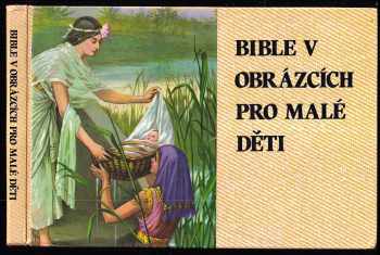 Biblia v obrázkoch pre malé deti