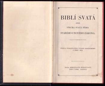 Biblí svatá aneb všecka svatá písma starého i nového zákona