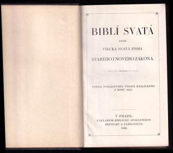 Biblí svatá, aneb, Všecka svatá písma Starého i Nového Zákona