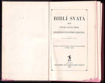 Biblí svatá, aneb, Všecka svatá písma Starého i Nového zákona