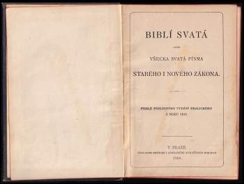 Biblí svatá, aneb, Všecka Svatá písma Starého i Nového zákona