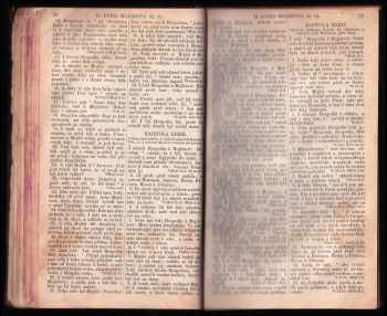 Biblí svatá, aneb všecka Svatá písma Starého i Nového zákona, se vší pilností opět přehlednutá, ponapravená a v nově vydaná