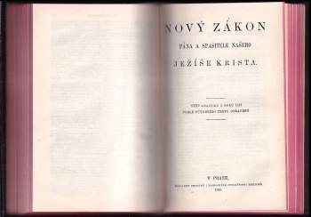Biblí svatá, to jest: Svatá písma Starého i Nového zákona