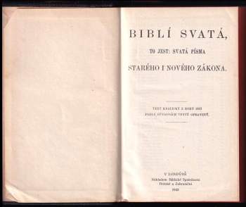Biblí svatá, to jest, Svatá písma Starého i Nového zákona