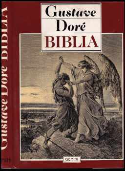 Biblia - Biblic ilustr. : Biblické ilustrácie - Gustave Doré, Pavel Plesník (1990, Gemini) - ID: 410770