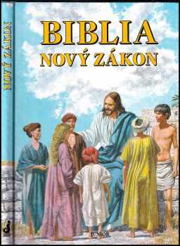 Biblia Nový zákon : Nový zákon