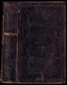 Biblia Sacra, To gest, Biblj Swatá, aneb, Wssecka Swatá Pjsma Starého i Nowého Zákona