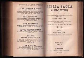 Valentin Loch: Biblia Sacra Vulgatae Editionis - Juxta Exemplaria Ex Typographia Apostolica Vaticana Romae 1592 & 1593 Inter Se Collata Et Ad Normam -  PII IX. Tomus I + Tomus II. + Tomus III.