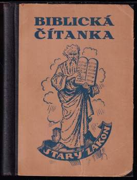 Biblická čítanka Starého zákona pro školy měšťanské a střední