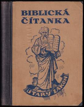 Biblická čítanka Starého zákona pro školy měšťanské a střední