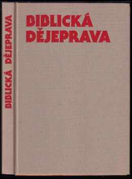 Biblická dějeprava - Miloslav Hájek, Viktor Hájek (1985, Kalich) - ID: 674108