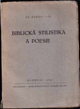 Rudolf Col: Biblická stilistika a poesie